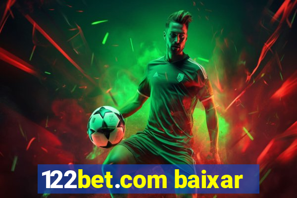 122bet.com baixar