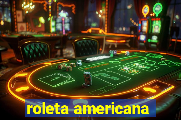 roleta americana