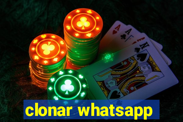 clonar whatsapp