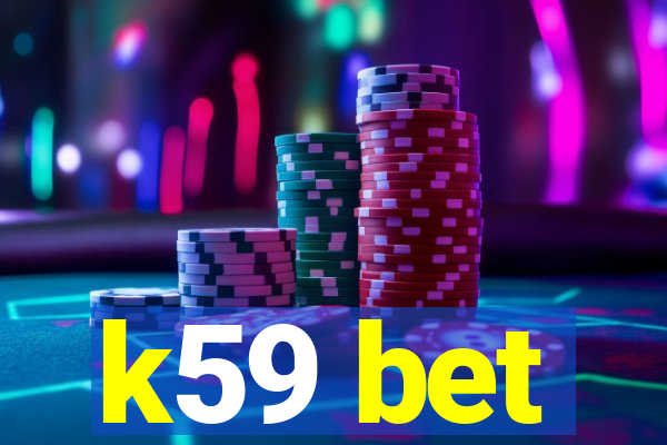 k59 bet