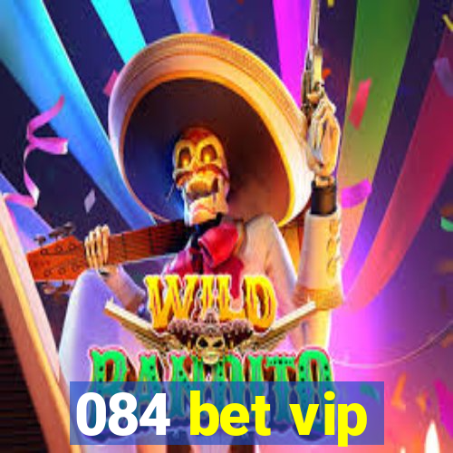 084 bet vip