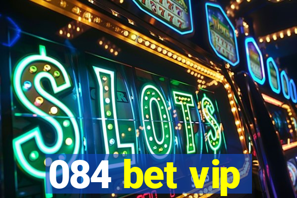 084 bet vip