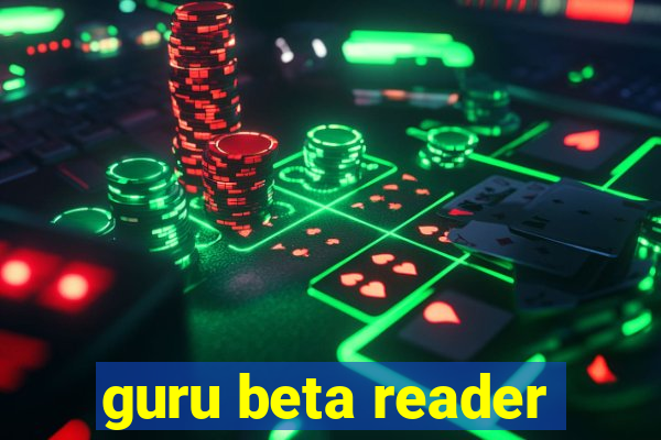 guru beta reader