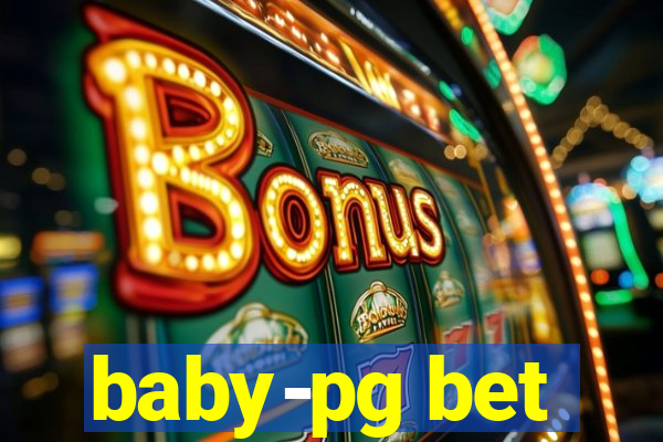 baby-pg bet