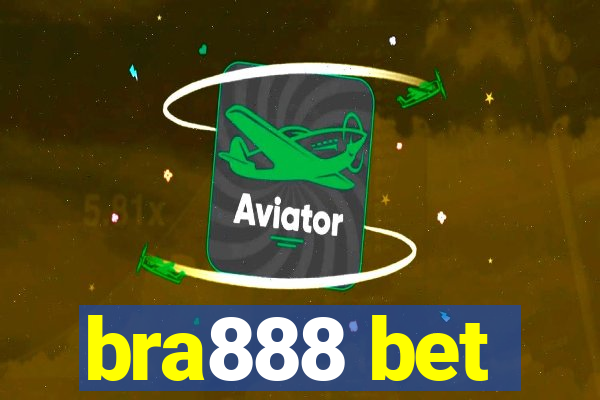 bra888 bet