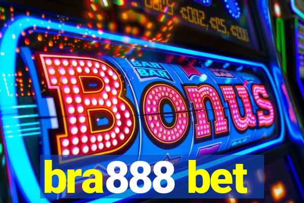 bra888 bet