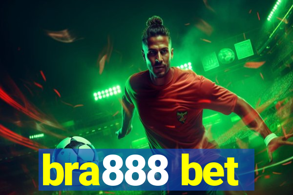 bra888 bet