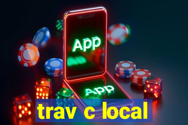 trav c local