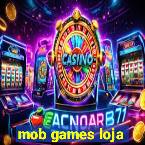 mob games loja