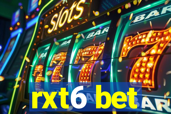 rxt6 bet