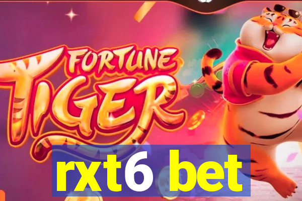 rxt6 bet