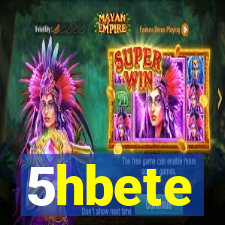 5hbete