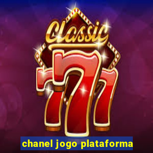 chanel jogo plataforma