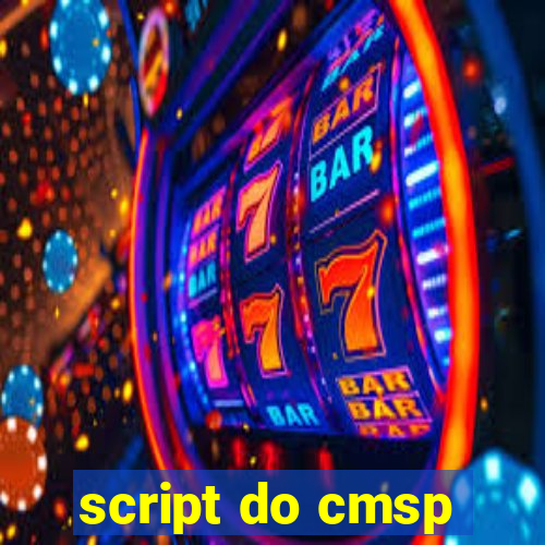 script do cmsp