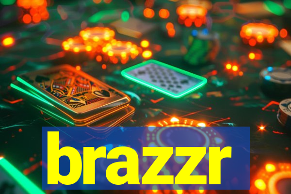 brazzr