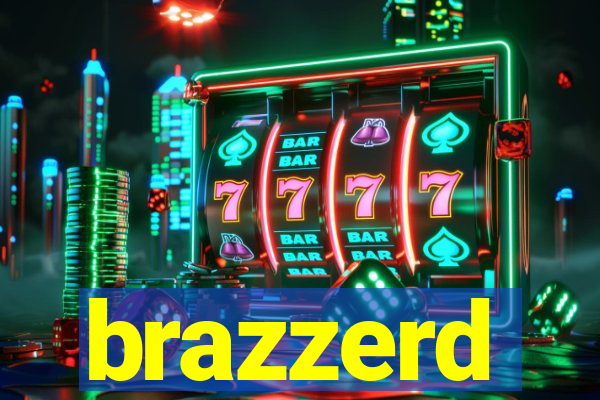 brazzerd