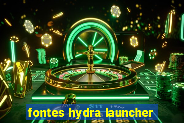 fontes hydra launcher