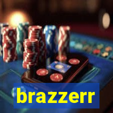 brazzerr