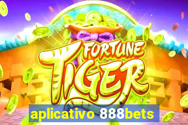 aplicativo 888bets