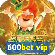 600bet vip