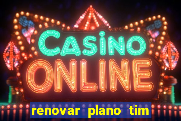 renovar plano tim beta por sms