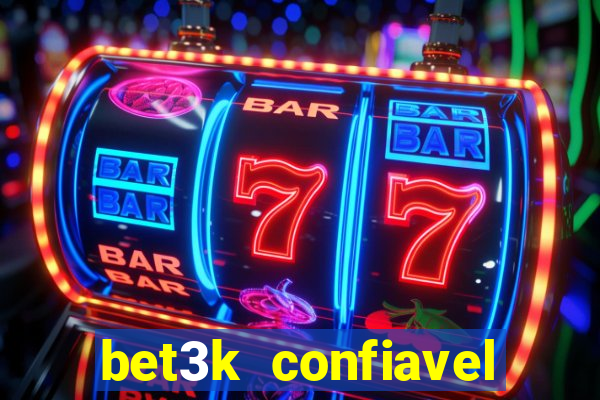 bet3k  confiavel