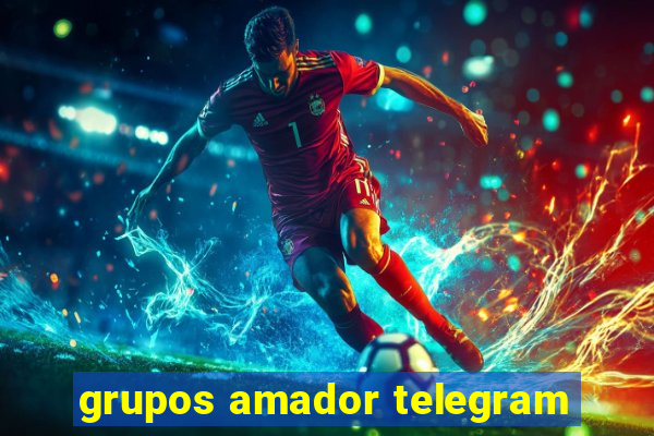 grupos amador telegram