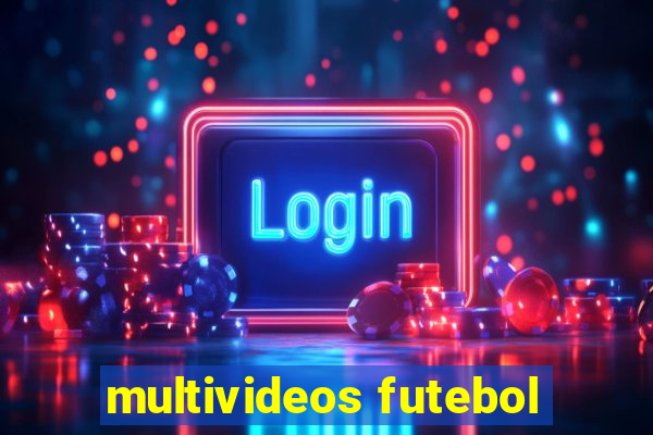 multivideos futebol