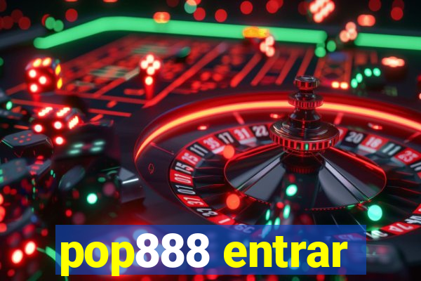 pop888 entrar