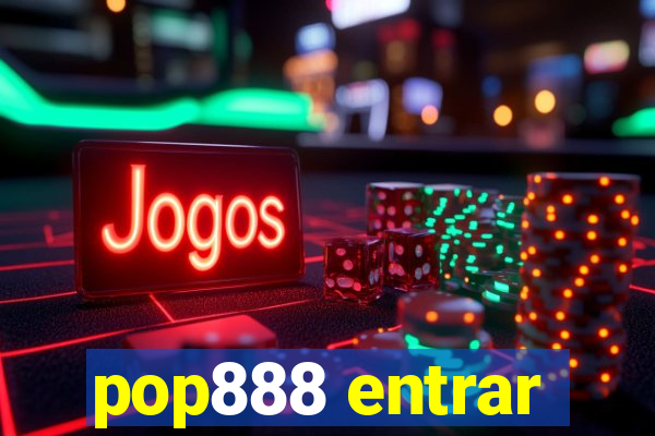 pop888 entrar