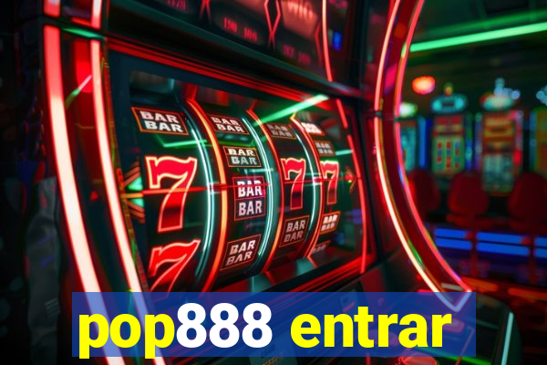 pop888 entrar