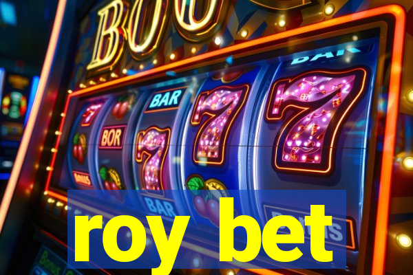 roy bet