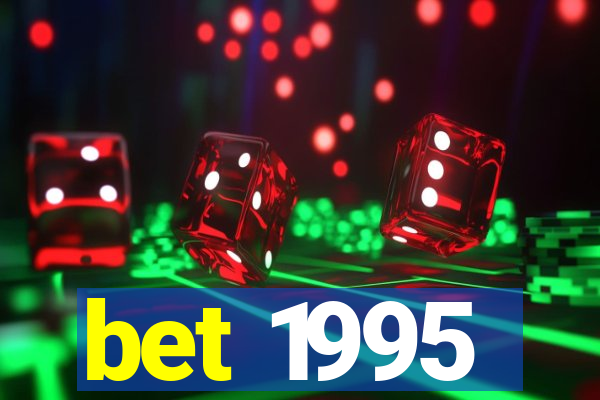 bet 1995