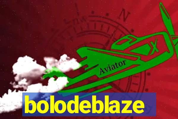 bolodeblaze