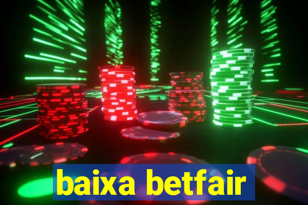 baixa betfair