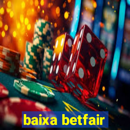 baixa betfair