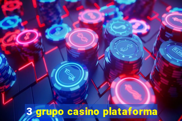 3 grupo casino plataforma