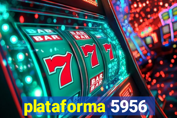 plataforma 5956