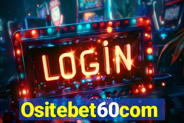 Ositebet60com