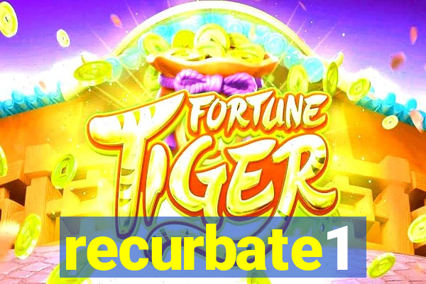 recurbate1