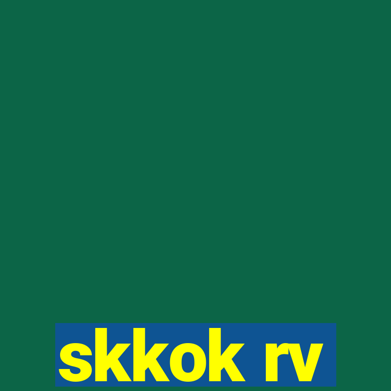 skkok rv