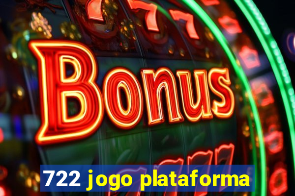 722 jogo plataforma