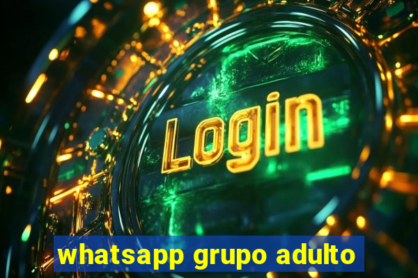 whatsapp grupo adulto