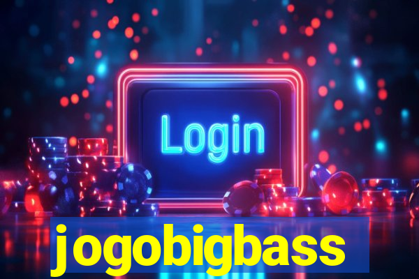 jogobigbass