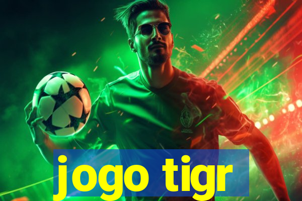 jogo tigr