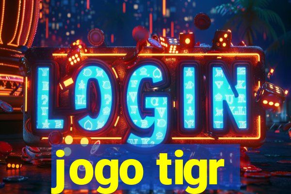 jogo tigr