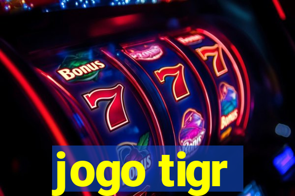 jogo tigr