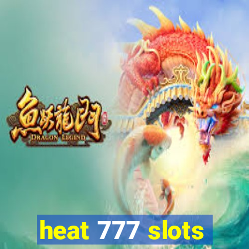 heat 777 slots