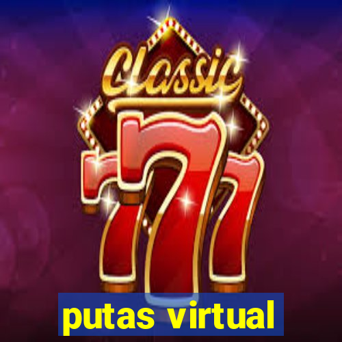 putas virtual