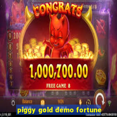 piggy gold demo fortune